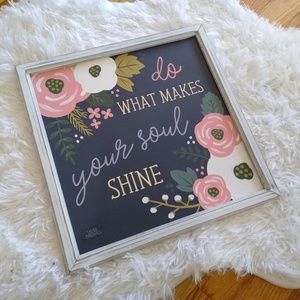 NWOT "Do What Makes Your Soul Shine" Sign 13"x13"